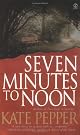 Seven Minutes to Noon