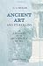 Ancient Art and Its Remains; or a Manual of the Arch�ology of Art