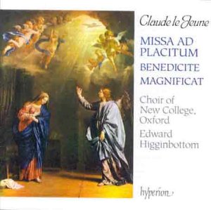 Claude le Jeune: Magnificat, Benedicite Dominum, Missa Ad Placitum