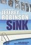 The Sink: How the Real World Works - Terror, Crime and Dirty Money