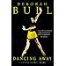 Dancing Away