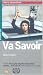 VHS : Va Savoir (Who Knows?)