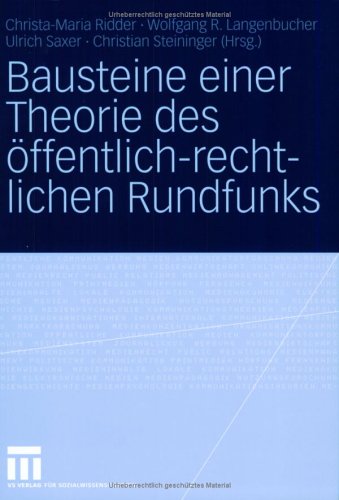 Bausteine einer Theorie des �ffentlich-rechtlichen Rundfunks