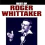 Best Of Roger Whittaker