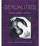 Sexualities: Identities, Behaviors, and Society