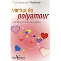 Vertus du polyamour : La magie des amours multiples