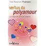 Vertus du polyamour : La magie des amours multiples