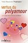 Vertus du polyamour : La magie des amours multiples