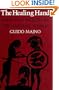 The Healing Hand: Man and Wound in the Ancient World (Commonwealth Fund Publications)