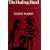 The Healing Hand: Man and Wound in the Ancient World (Commonwealth Fund Publications)