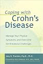 Coping with Crohn's Disease: Manage Your Physical Symptoms and Overcome the Emotional Challenges