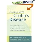 Coping with Crohn's Disease: Manage Your Physical Symptoms and Overcome the Emotional... by Amy B. Trachter and Henry Wodnicki