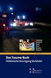 Das Trauma-Buch - Pr&auml;klinische Versorgung Verletzter - Andreas Seekamp, Ralf Schnelle, Rolando Rossi, Peter Rupp, Peer G. Knacke, Ulrich Atzbach