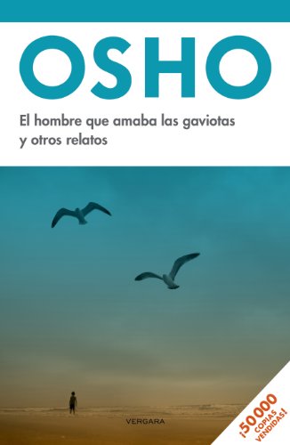 El hombre que amaba a las gaviotas y otros relatos (Spanish Edition)
