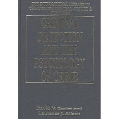 Criminal Detection and the Psychology of Crime (International Library of Criminology, Criminal Justice & Penology)