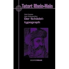 Der Sch�deltypograph. Der Gutenberg-Krimi.