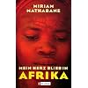 Mein Herz blieb in Afrika