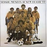 Sergio Mendez and Brasil  77 - Sergio Mendes & the New Brasil  77