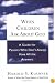 When Children ask about God: A Guide for Parents Who Don't Always Have All the Answers