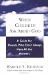 When Children ask about God: A Guide for Parents Who Don't Always Have All the Answers
