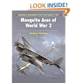 Mosquito Aces of World War 2 (Aircraft of the Aces)