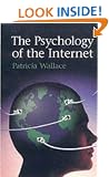 The Psychology of the Internet