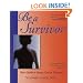 Be a Survivor: Your Guide to Breast Cancer Treatment