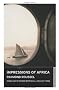 Impressions of Africa (Oneworld Classics)