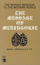 Message of Medjugorje: Marian Message to the Modern World