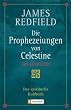 James Redfield - Die Prophezeiungen von Celestine.
