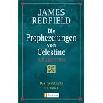 Die Prophezeiungen von Celestine. Ein Abenteuer.