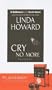 Cry No More [With Earphones] (Playaway Adult Fiction)
