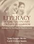 Literacy in the Secondary English Classroom: Strategies for Teaching the Way Kids Learn