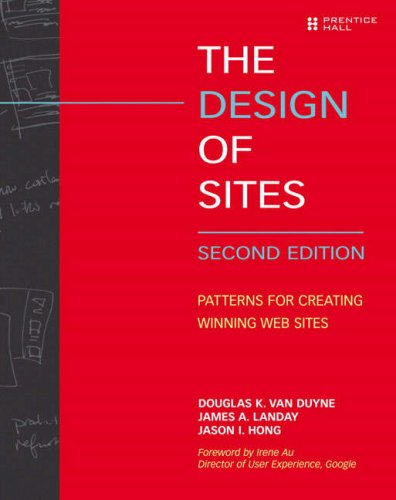 The Design of Sites: Patterns for Creating Winning Web Sites (2nd Edition)