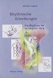 Produkt-Bild: Rhythmische Einreibungen: Handbuch aus der Ita Wegman Klinik
