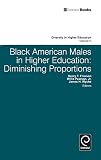Black American males in higher education : diminishing proportions