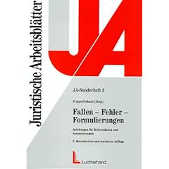 Fallen, Fehler, Formulierungen. Anleitungen f�r Referendariat und Assessorexamen