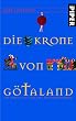 Die Krone von G�taland: Ein Roman aus der Zeit der Kreuzfahrer
