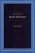 LIFE OF GEORGE WASHINGTON, THE