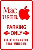 MAC USER PARKING computer apple street sign