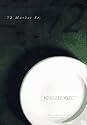 72 Market St.: Dishes It Out! : A Collection of Recipes and Portraits from a Classic Venice Restaurant
