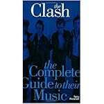 The Clash: The Complete Guide To Their Music (Complete Guide to the Music of...) (Complete Guide to the Music of...) book cover