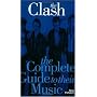 The "Clash": The Complete Guide to Their Music (Complete Guide to the Music of)