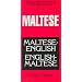 Maltese-English, English-Maltese Dictionary and Phrasebook (Hippocrene dictionaries & phrasebooks)