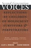 Second Generation Voices: Reflections by Children of Holocaust Survivors and Perpetrators (Religion, Theology, and the Holocaust)