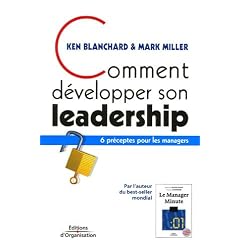 Comment d�velopper son leadership : 6 pr�ceptes pour les managers