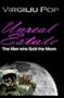 Unreal Estate: The Men Who Sold the Moon
