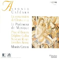 Caldara: La conversion de Clovis (1715) /Bertin � Collot � Rime � Kenny � Le Parlement de Musique � Gestner