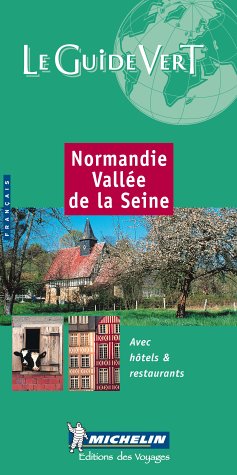 City Travel Guides Discounted  Books : Normandie Vallee De La Seine Green Guide (Michelin Green Guides)