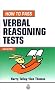 How to Pass Verbal Reasoning Tests: Tests Involving Missing Words, Word Links, Word Swap, Hidden Sentences and Verbal Logical Reasoning (Testing Series)